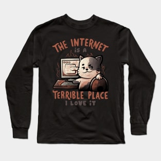 The Internet is a Terrible Place - Funny Evil Cat Gift Long Sleeve T-Shirt